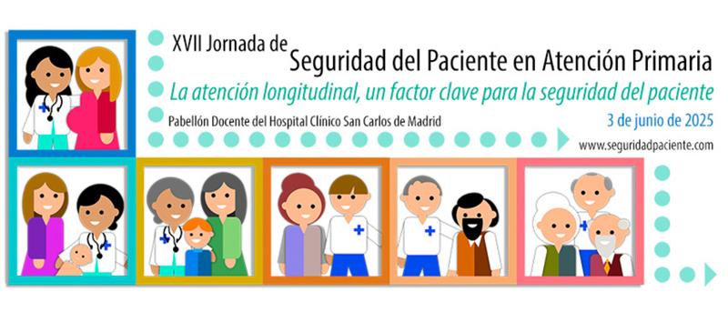 La XVII Jornada de Seguridad del Paciente en Atención Primaria pone el foco en la longitudinalidad como eje clave de una atención sanitaria segura